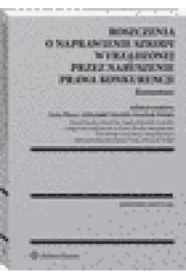 Roszczenia o naprawienie szkody wyrz�dzonej przez naruszenie prawa konkurencji. Komentarz - Agata Jurkowska-Gomu�ka, Maciej Bernatt, Maciej  Gac