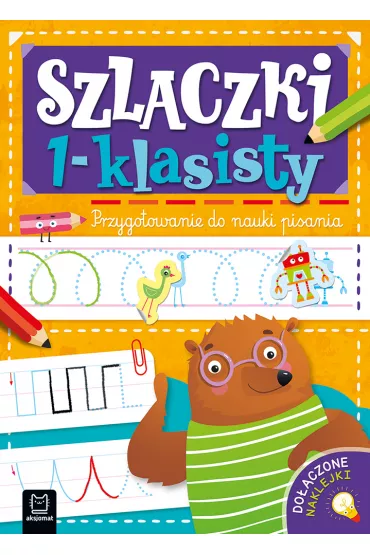 Szlaczki 1-klasisty. Przygotowanie do nauki pisania - Agnieszka Bator