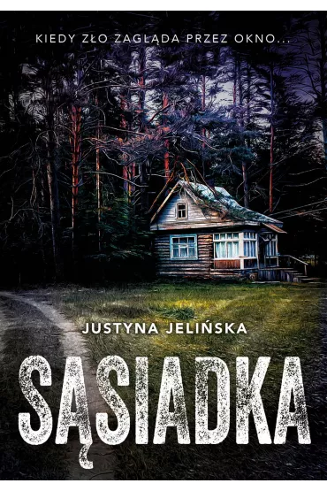 S�siadka - Justyna Jeli�ska