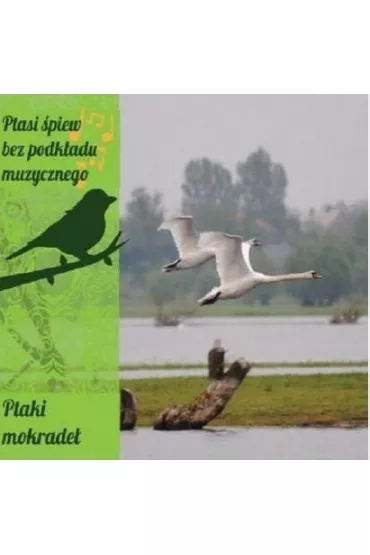 Ptasi �piew bez podk�adu muz. Ptaki mokrade� CD