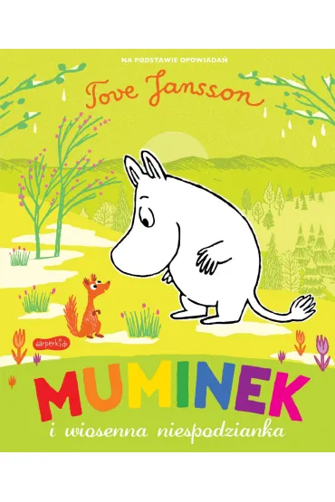Muminek i wiosenna niespodzianka - Richard Dungworth, Tove Jansson