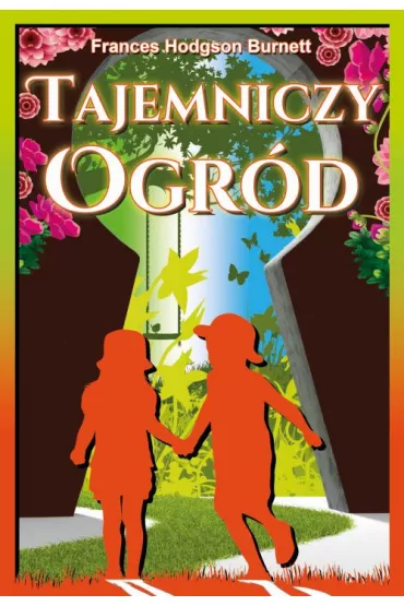 Tajemniczy ogr�d - Frances Hodgson Burnett
