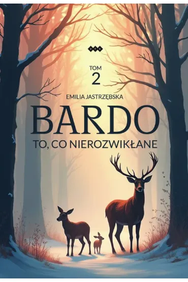Bardo T.2 To, co nierozwik�ane - Emilia Jastrz�bska