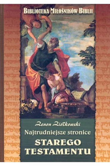Najtrudniejsze stronice Nowego Testamentu - Zi�kowski Zenon - Zenon Zi�kowski