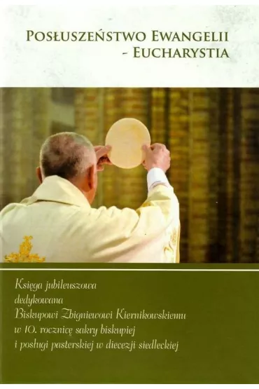 Pos�usze�stwo Ewangelii - Eucharystia