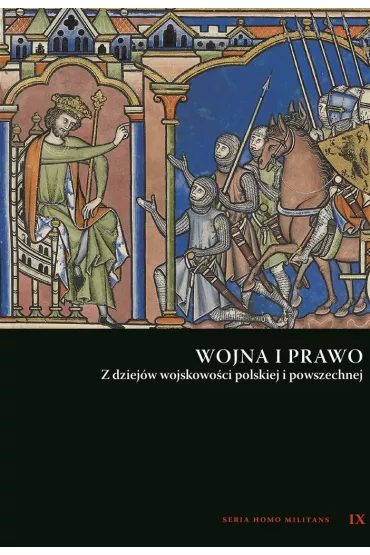 Wojna i prawo. Z dziej�w wojskowo�ci polskiej i powszechnej - Andrzej Niewi�ski