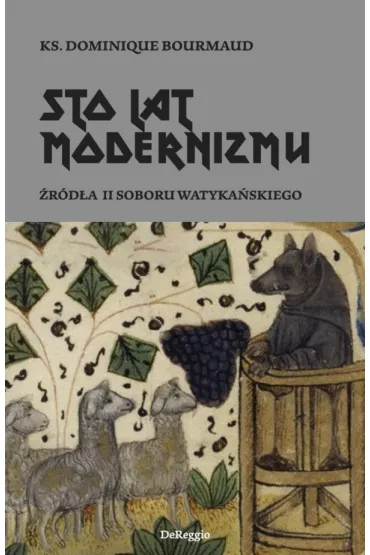 Sto lat modernizmu - ks Dominique Bourmaud