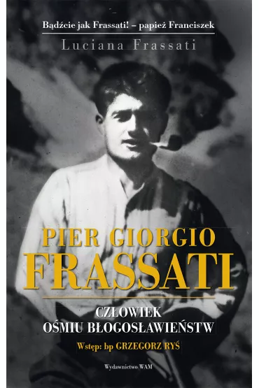 Pier Giorgio Frassati - Luciana Frassati