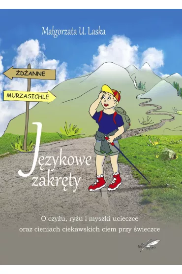 J�zykowe zakr�ty - Ma�gorzata U. Laska