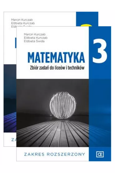Pakiet: Matematyka 3. Podrcznik i zbir zada dla liceum i technikum. Zakres rozszerzony - Elbieta Kurczab, Elbieta wida, Marcin Kurczab