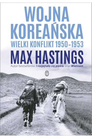 Wojna korea�ska. Wielki konflikt 1950-1953 - Max Hastings