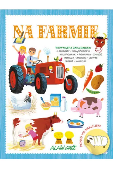 Na farmie - Alain Gree