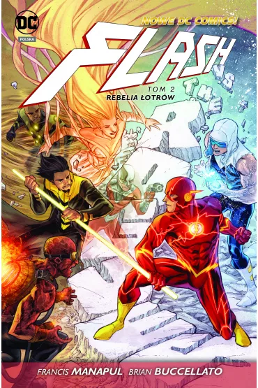 Nowe DC Comics Rebelia �otr�w. Flash. Tom 2 - Francis Manapul, Marcus To, Ray McCarthy, Brian Buccellato