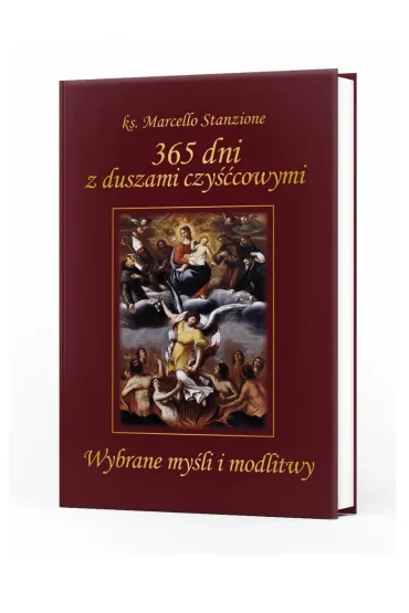365 dni z duszami czy��cowymi. Wybrane my�li - Marcello Stanzione
