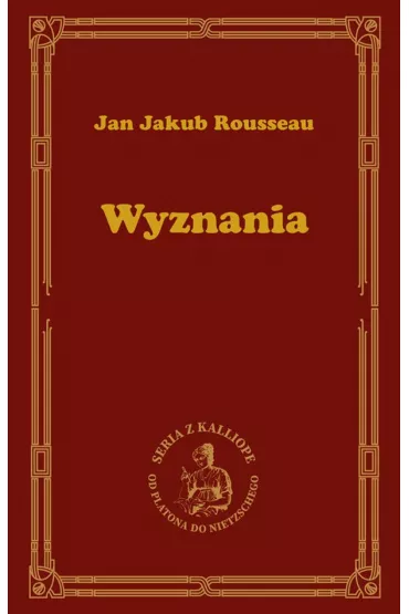 Wyznania - Jan Jakub  Rousseau