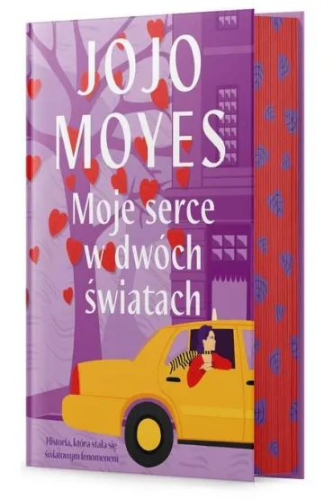 Moje serce w dw�ch �wiatach. Lou Clark. Tom 3 (barwione brzegi) - Jojo Moyes