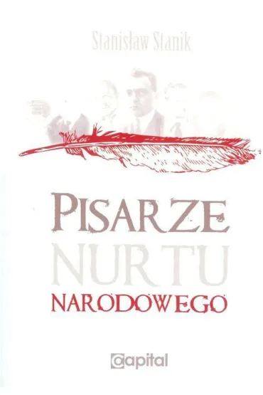 Pisarze nurtu narodowego - Stanis�aw Stanik