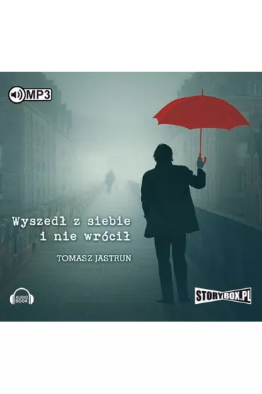 Audiobook Wyszed� z siebie i nie wr�ci� CD - Tomasz Jastrun