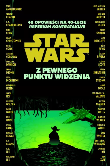 Star Wars. Z pewnego punktu widzenia. 40 opowie�ci na 40-lecie Imperium kontratakuje
