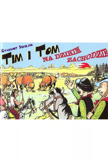 Tim i Tom na Dzikim Zachodzie - Zygmunt Similak