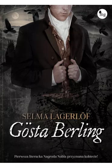 Gosta berling - Selma Lagerlof