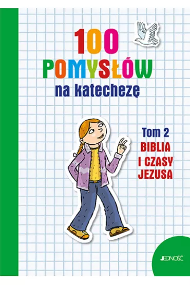 100 pomys��w na katechez� T.2 Biblia i jej czasy - Silvia Vecchini