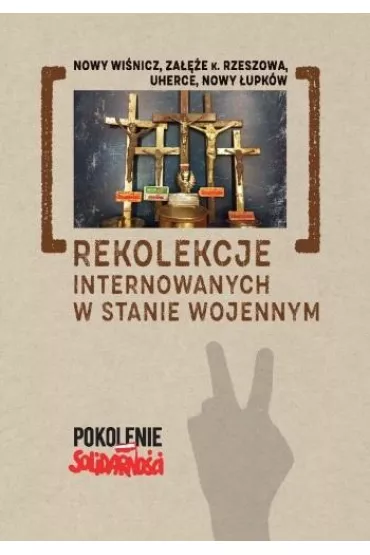 Rekolekcje internowanych w stanie wojennym - Andrzej Dr�d�