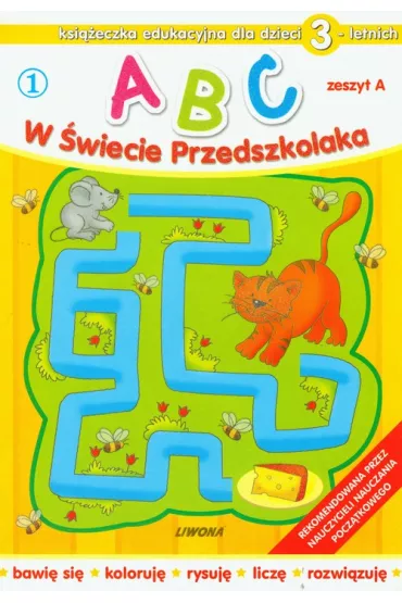 Abc w �wiecie przedszkolaka dla dzieci 3-letnich zeszyt a