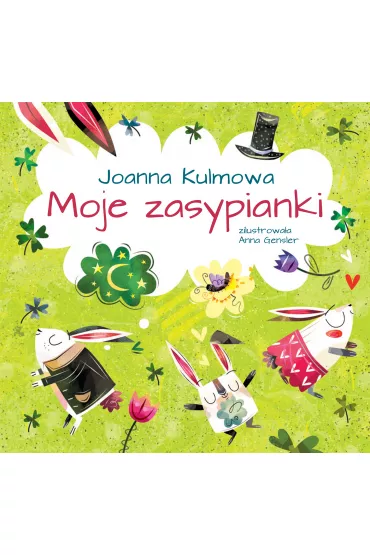Moje zasypianki - Joanna Kulmowa
