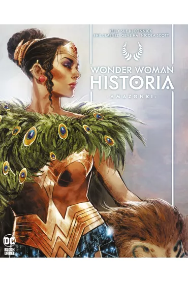 DC Black Label Wonder Woman. Historia: Amazonki - Kelly Sue  Deconnick