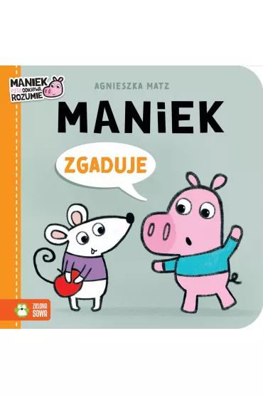 Maniek zgaduje - Agnieszka Matz