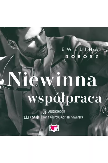 Audiobook Niewinna wsp�praca. Niegrzeczna Kolekcja. Tom 4 mp3 - Ewelina Dobosz