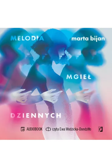 Audiobook Melodia mgie� dziennych mp3 - Marta Bijan
