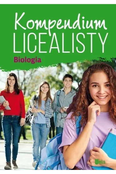 Kompendium licealisty. Biologia - Krystyna Olechnowicz-Gworek, Ma�gorzata Dudkiewicz-�wierzy�ska