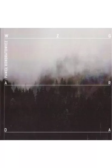 Wzgarda - Pawe�  Kondratowicz