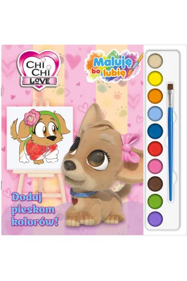 Chi Chi Love. Maluj�, bo lubi�. Dodaj pieskom kolor�w!
