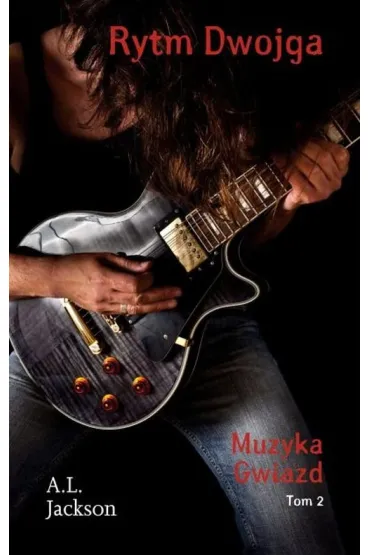 Muzyka Gwiazd. Tom 2. Rytm Dwojga - A. L. Jackson