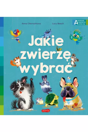 Jakie zwierz� wybra� - Lucy Beech