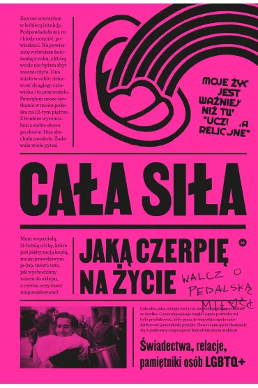 Caa sia, jak czerpi na ycie. wiadectwa, relacje, pamitniki osb LGBTQ+ w Polsce