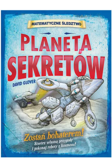 Matematyczne �ledztwo. Planeta sekret�w - David Glover