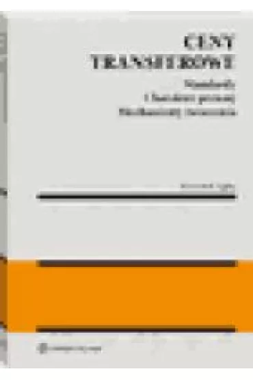 Ceny transferowe. Standardy. Charakter - Krzysztof Lipka