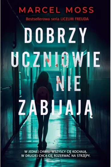 Dobrzy uczniowie nie zabijaj - Marcel Moss
