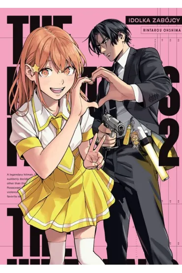 The Hitman's Fave. Idolka Zab�jcy. Tom 2 - Rintarou Ooshima