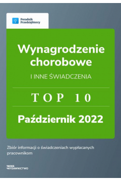 eBook Wynagrodzenie przedsibiorcw i inne wiadczenia. TOP10 padziernik 2022. pdf