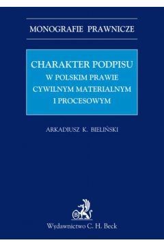 eBook Charakter podpisu w polskim prawie cywilnym materialnym i procesowym pdf