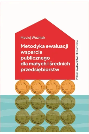 Metodyka ewaluacji wsparcia publicznego.. - Maciej Wo�niak