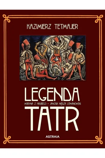 Legenda Tatr - Kazimierz  Tetmajer