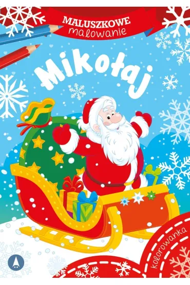 Malowanka A5 Maluszkowe malowanie. Miko�aj SKRZAT 076455