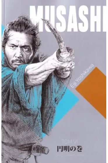 Zw�j o�wiecenia. Musashi. Tom 6 - Eiji Yoshikawa