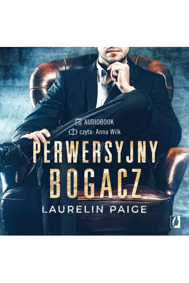 Audiobook Perwersyjny bogacz. Kusz�cy duet. Tom 1 mp3 - Laurelin Paige